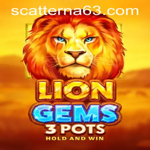 Discover the Thrills of LionGems3pots: An Insight into Scatter Na Casino