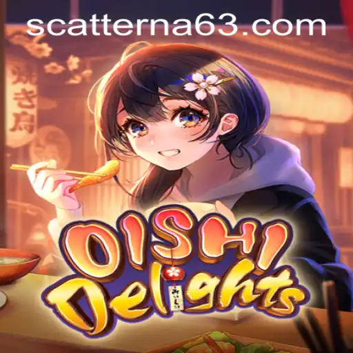 OishiDelights: A Delicious Adventure in Scatter Na Casino