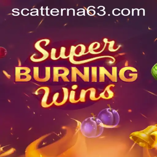 Exploring SuperBurningWins: A Thrilling Slot Adventure in the Scatter Na Casino